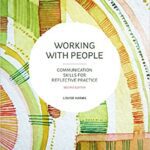 خرید و دانلود نسخه کامل کتاب Working With People: Communication Skills for Reflective Practice (2nd Edition) –  +  pdf
