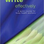 خرید و دانلود نسخه کامل کتاب Write Effectively:  A Quick Course for Busy Health Workers