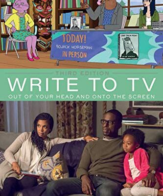 خرید و دانلود نسخه کامل کتاب Write to TV: Out of Your Head and onto the Screen (3rd Edition) –  Pdf