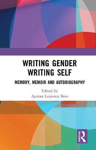 خرید و دانلود نسخه کامل کتاب Writing Gender Writing Self: Memory, Memoir and Autobiography – PDF_684414d08791f.jpeg خرید و دانلود نسخه کامل کتاب Writing Gender Writing Self: Memory, Memoir and Autobiography – PDF