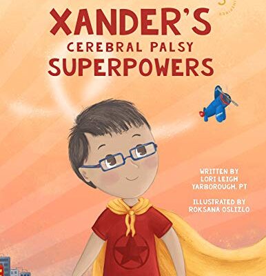 خرید و دانلود نسخه کامل کتاب Xander’s Cerebral Palsy Superpowers (One Three Nine Inspired Book 3) –  +  Pdf