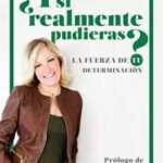 خرید و دانلود نسخه کامل کتاب ¿Y si realmente pudieras?:  La fuerza de tu determinación (COLECCION ALIENTA) (Spanish Edition) –  +  pdf