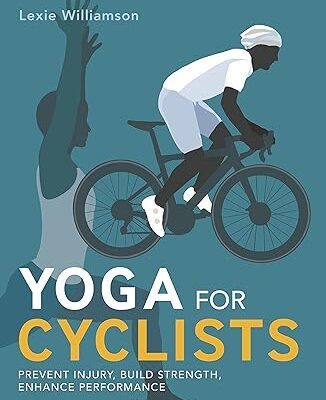 خرید و دانلود نسخه کامل کتاب Yoga for Cyclists: Prevent injury, build strength, enhance performance –  +  Pdf