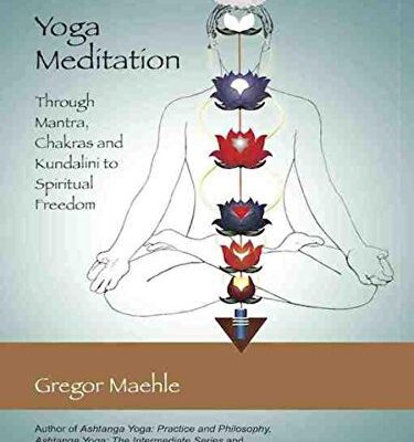 خرید و دانلود نسخه کامل کتاب Yoga Meditation: Through Mantra, Chakras and Kundalini to Spiritual Freedom –  +  pdf