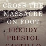 خرید و دانلود نسخه کامل کتاب You Can Cross the Massacre on Foot – PDF
