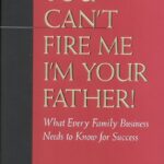 خرید و دانلود نسخه کامل کتاب You Can’t Fire Me, I’m Your Father – PDF