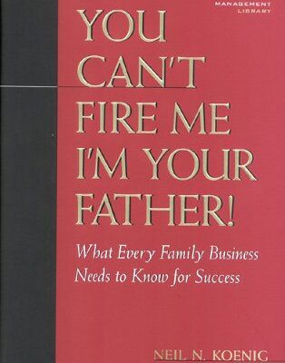خرید و دانلود نسخه کامل کتاب You Can’t Fire Me, I’m Your Father – PDF