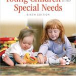 خرید و دانلود نسخه کامل کتاب Young Children With Special Needs, Pearson eText with Loose-Leaf Version — Access Card Package (6th Edition) –  PDF
