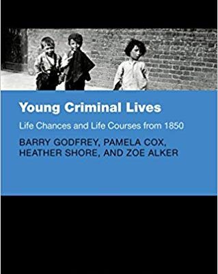 خرید و دانلود نسخه کامل کتاب Young Criminal Lives Life Courses and Life Chances from 1850 (Clarendon Studies in Criminology) (9780198788492)