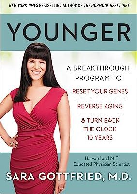 خرید و دانلود نسخه کامل کتاب Younger: A Breakthrough Program to Reset Your Genes, Reverse Aging, and Turn Back the Clock 10 Years –  +  Pdf