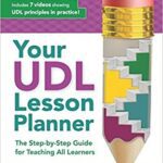 خرید و دانلود نسخه کامل کتاب Your UDL Lesson Planner: The Step-by-Step Guide for Teaching all Learners –  Pdf