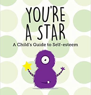 خرید و دانلود نسخه کامل کتاب You’re a Star: A Child’s Guide to Self-Esteem –  Pdf
