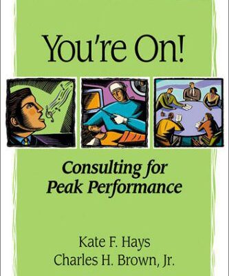 خرید و دانلود نسخه کامل کتاب You’re on: Consulting for Peak Performance –  PDF