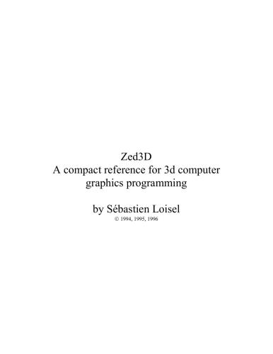 خرید و دانلود نسخه کامل کتاب Zed3D. A compact reference for 3d computer graphics programming_686034b71f936.jpeg خرید و دانلود نسخه کامل کتاب Zed3D. A compact reference for 3d computer graphics programming