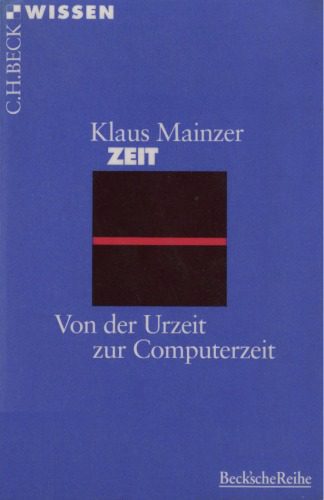 خرید و دانلود نسخه کامل کتاب Zeit. Von der Urzeit zur Computerzeit (Beck Wissen)_6860c2aef0fdc.jpeg خرید و دانلود نسخه کامل کتاب Zeit. Von der Urzeit zur Computerzeit (Beck Wissen)