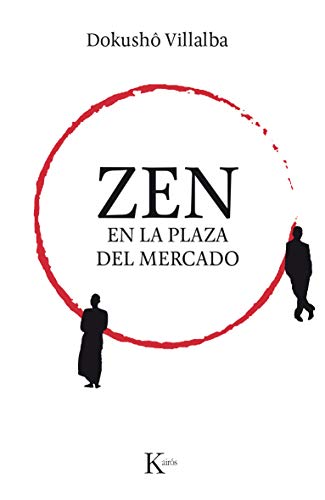 خرید و دانلود نسخه کامل کتاب Zen en la plaza del mercado (Spanish Edition) – + pdf_684672d7a34a9.jpeg خرید و دانلود نسخه کامل کتاب Zen en la plaza del mercado (Spanish Edition) – + pdf