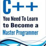 خرید و دانلود نسخه کامل کتاب 10 Lessons About C++ You Need To Learn To Become A Master Programmer