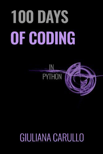 خرید و دانلود نسخه کامل کتاب 100 Days of Coding in Python_6875ea6a22208.jpeg خرید و دانلود نسخه کامل کتاب 100 Days of Coding in Python