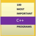 خرید و دانلود نسخه کامل کتاب 100 most important C++ programs (Code only)