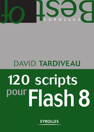 خرید و دانلود نسخه کامل کتاب 120 scripts pour Flash 8_6870c5d6ec95d.jpeg خرید و دانلود نسخه کامل کتاب 120 scripts pour Flash 8