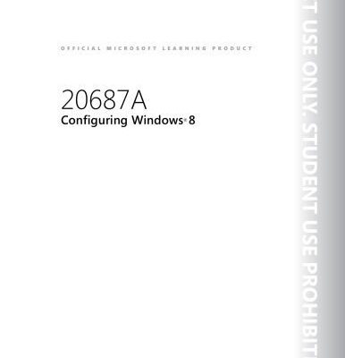 خرید و دانلود نسخه کامل کتاب 20687A Configuring Windows 8 Setup Guide, Trainer Handbook