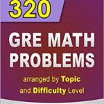 خرید و دانلود نسخه کامل کتاب 320 GRE Math Problems arranged by Topic and Difficulty Level: 160 GRE Questions with Solutions, 160 Additional Questions with Answers -  PDF