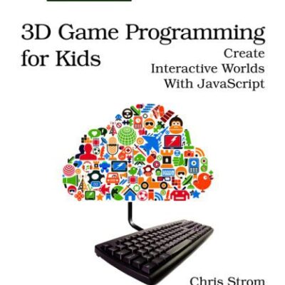 خرید و دانلود نسخه کامل کتاب 3D game programming for kids: create interactive worlds with JavaScript