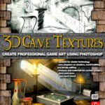 خرید و دانلود نسخه کامل کتاب 3D Game Textures, Second Edition: Create Professional Game Art Using Photoshop