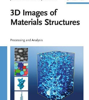 خرید و دانلود نسخه کامل کتاب 3D Images of Materials Structures: Processing and Analysis