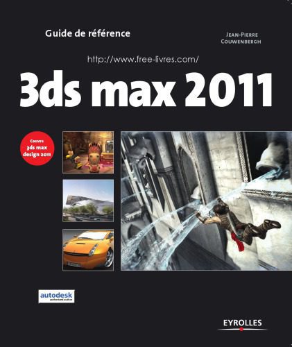 خرید و دانلود نسخه کامل کتاب 3DS Max 2011 et 3DS Max design 2011 : guide de référence_687df357386f8.jpeg خرید و دانلود نسخه کامل کتاب 3DS Max 2011 et 3DS Max design 2011 : guide de référence