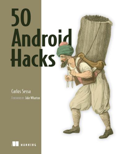 خرید و دانلود نسخه کامل کتاب 50 Android Hacks + Code