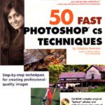 خرید و دانلود نسخه کامل کتاب 50 Fast Photoshop CS Techniques