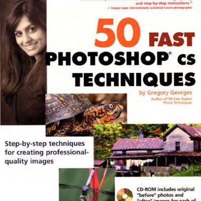 خرید و دانلود نسخه کامل کتاب 50 Fast Photoshop CS Techniques