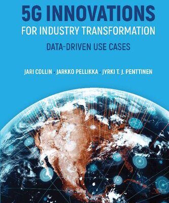 خرید و دانلود نسخه کامل کتاب 5G Innovations for Industry Transformation: Data-driven Use Cases