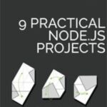 خرید و دانلود نسخه کامل کتاب 9 Practical Node.js Projects