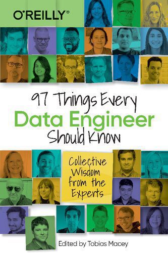 خرید و دانلود نسخه کامل کتاب 97 Things Every Data Engineer Should Know_6866dfb174416.jpeg خرید و دانلود نسخه کامل کتاب 97 Things Every Data Engineer Should Know