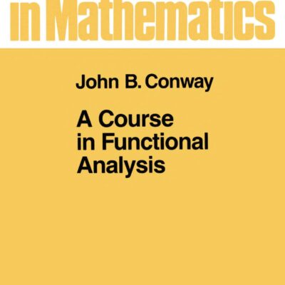 خرید و دانلود نسخه کامل کتاب A Course in Functional Analysis