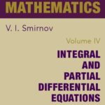 خرید و دانلود نسخه کامل کتاب A Course of Higher Mathematics: Integral and Partial Differential Equations