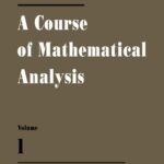 خرید و دانلود نسخه کامل کتاب A Course of Mathematical Analysis Volume I