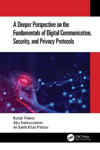 خرید و دانلود نسخه کامل کتاب A Deeper Perspective on the Fundamentals of Digital Communication Security and Privacy Protocols_6867fc951e7a7.jpeg خرید و دانلود نسخه کامل کتاب A Deeper Perspective on the Fundamentals of Digital Communication Security and Privacy Protocols