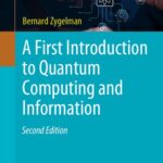 خرید و دانلود نسخه کامل کتاب A First Introduction to Quantum Computing and Information 2nd Edition