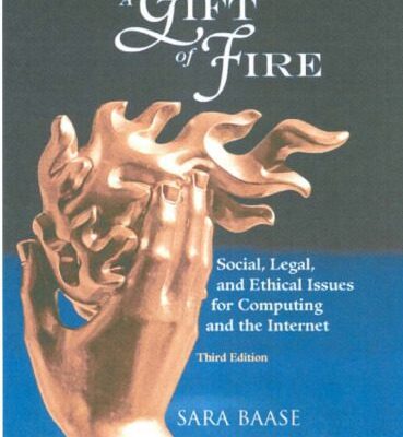 خرید و دانلود نسخه کامل کتاب A Gift of Fire: Social, Legal, and Ethical Issues for Computing and the Internet
