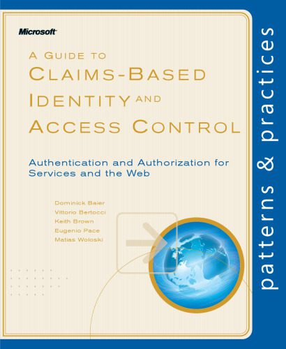 خرید و دانلود نسخه کامل کتاب A Guide to Claims-Based Identity and Access Control (Patterns & Practices)_687c9cf775b64.jpeg خرید و دانلود نسخه کامل کتاب A Guide to Claims-Based Identity and Access Control (Patterns & Practices)
