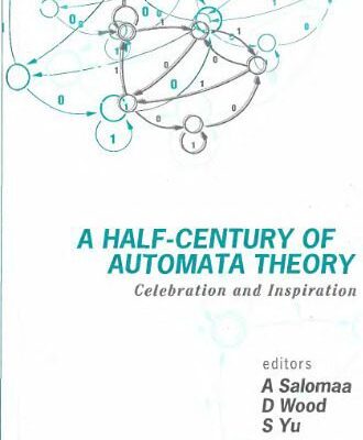 خرید و دانلود نسخه کامل کتاب A half-century of automata theory: celebration and inspiration