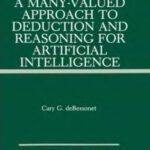 خرید و دانلود نسخه کامل کتاب A Many-Valued Approach to Deduction and Reasoning for Artificial Intelligence