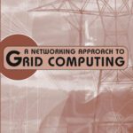 خرید و دانلود نسخه کامل کتاب A Networking Approach to Grid Computing