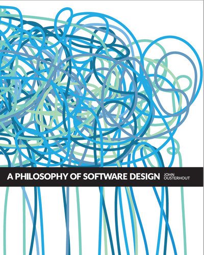 خرید و دانلود نسخه کامل کتاب A Philosophy of Software Design, 2nd Edition_686ebb812963e.jpeg خرید و دانلود نسخه کامل کتاب A Philosophy of Software Design, 2nd Edition