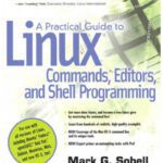 خرید و دانلود نسخه کامل کتاب A Practical Guide to Linux Commands, Editors, and Shell Programming (2nd Edition)
