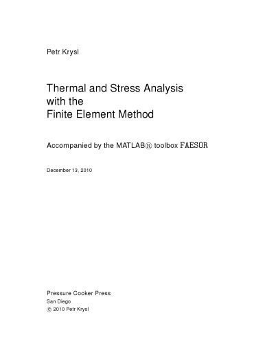 خرید و دانلود نسخه کامل کتاب A pragmatic introduction to the finite element method for thermal and stress analysis : with the matlab toolkit SOFEA_687f4c498887a.jpeg خرید و دانلود نسخه کامل کتاب A pragmatic introduction to the finite element method for thermal and stress analysis : with the matlab toolkit SOFEA