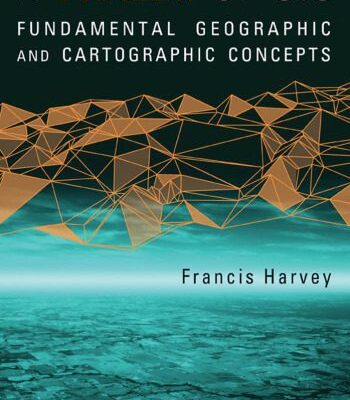 خرید و دانلود نسخه کامل کتاب A Primer of GIS: Fundamental Geographic and Cartographic Concepts